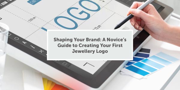 Shaping Your Brand: A Novice’s Guide to Creating Your First Jewellery Logo